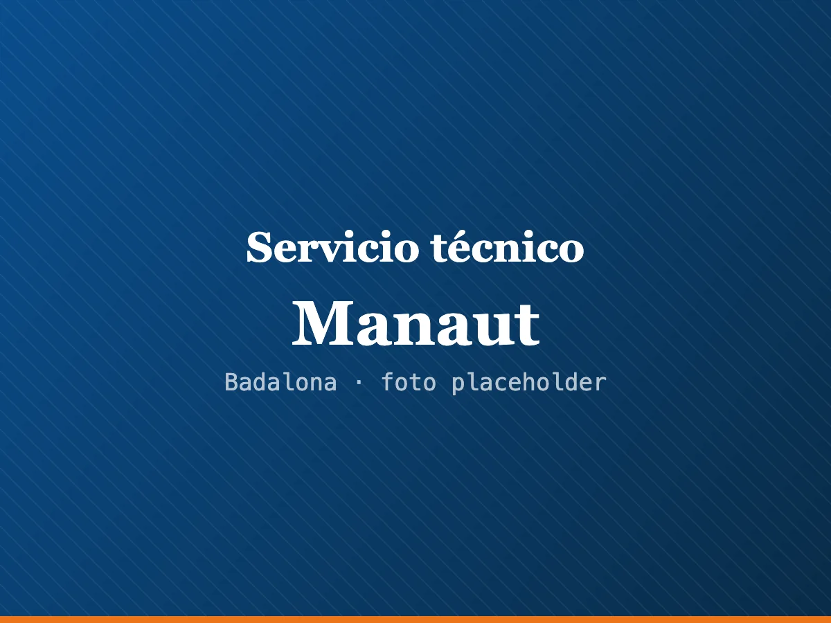Servicio técnico Manaut en Mataró